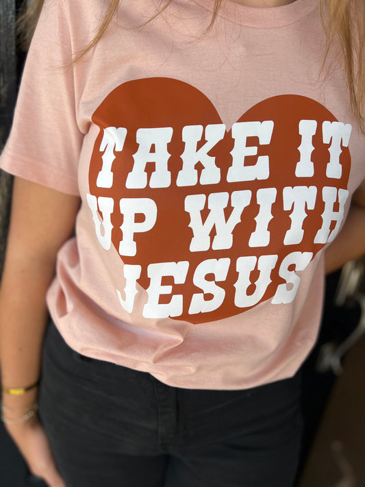 Take It Up With Jesus