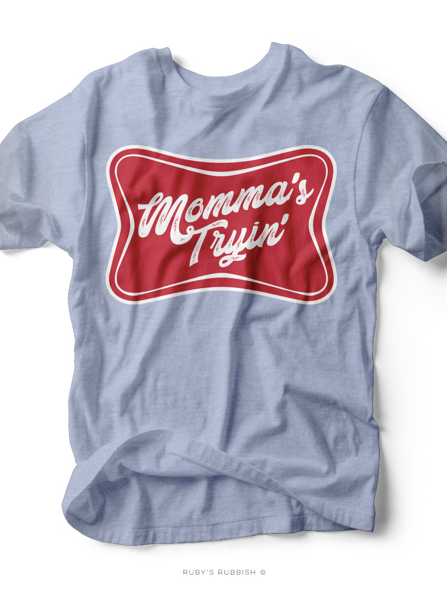 Momma's Tryin'