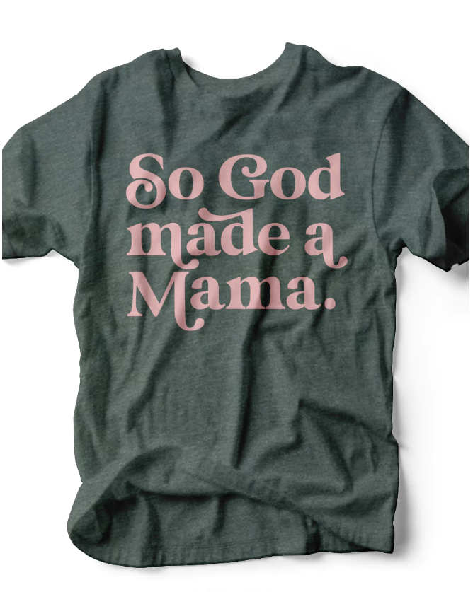 God Made a Mama