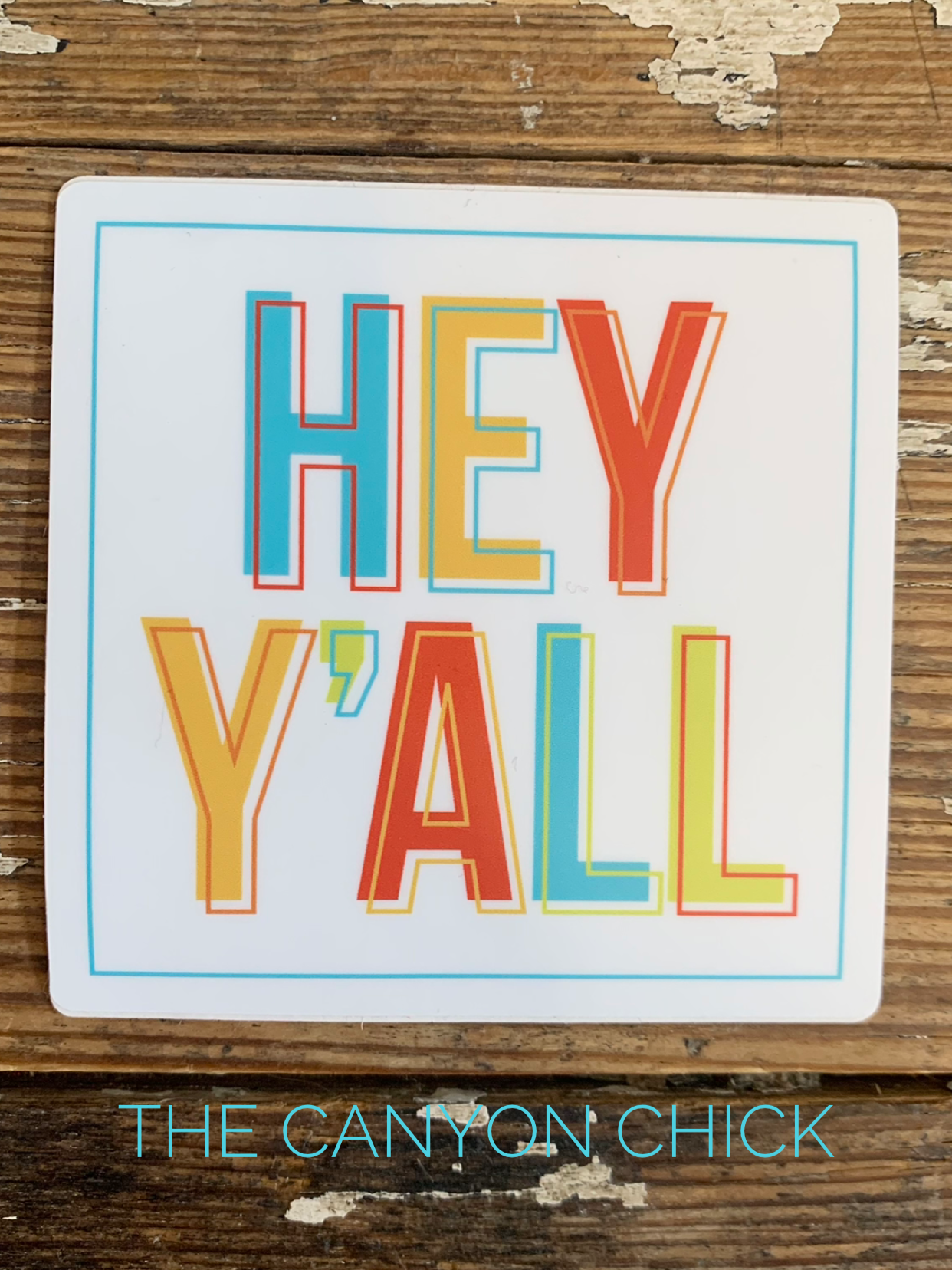 Hey Y'all Sticker