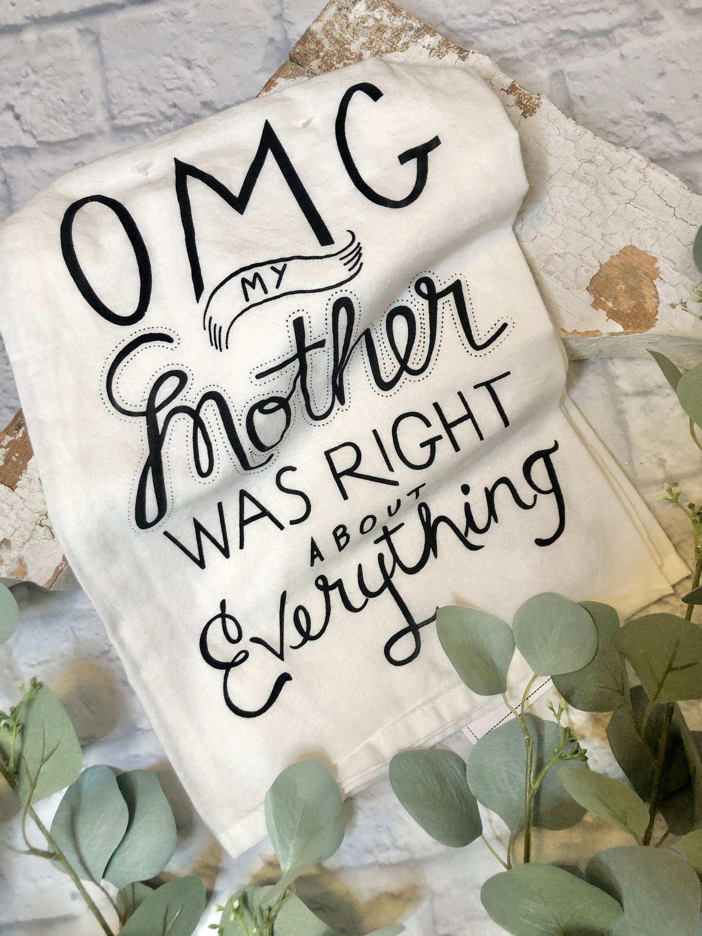 Mother Was Right Towel