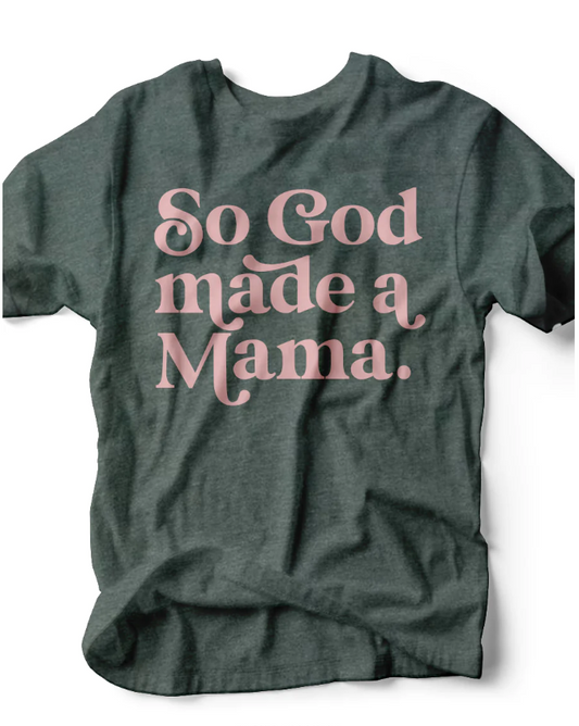 God Made a Mama