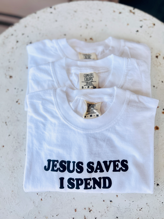 Jesus Saves I Spend