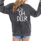 Oh Deer Sweatshirt