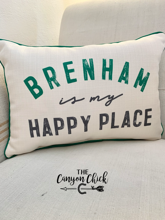 Brenham is My Happy Place Pillow